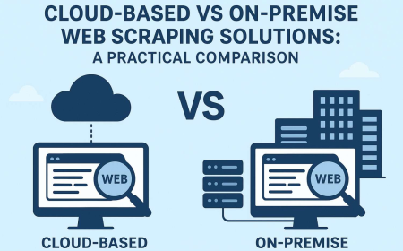 Cloud-Based vs On-Premise Web Scraping Solutions: A Practical Comparison