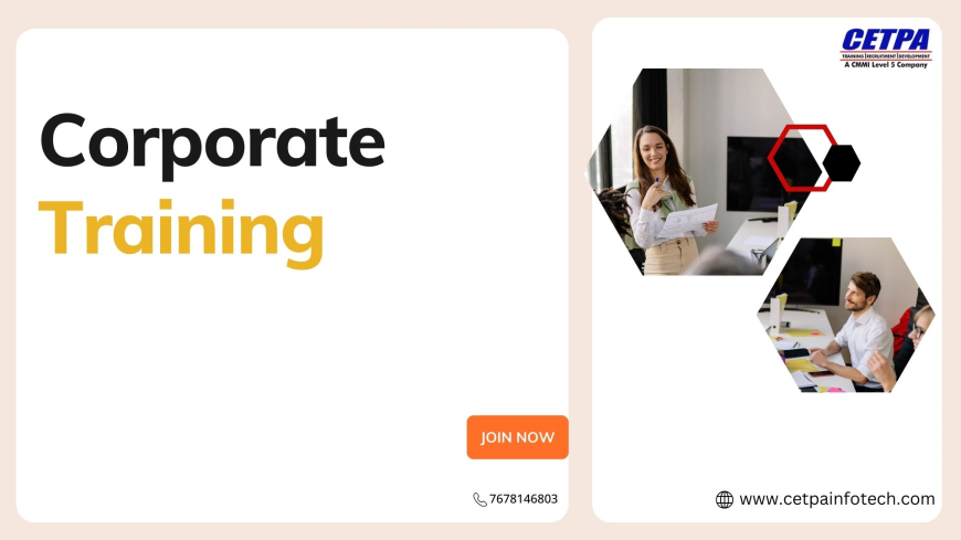 6 Types of Corporate Training Every Business Needs