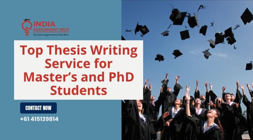 Top Thesis Writing Service for Master’s and PhD Students