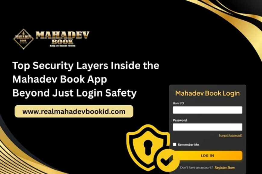 Top Security Layers Inside the Mahadev Book App – Beyond Just Login Safety