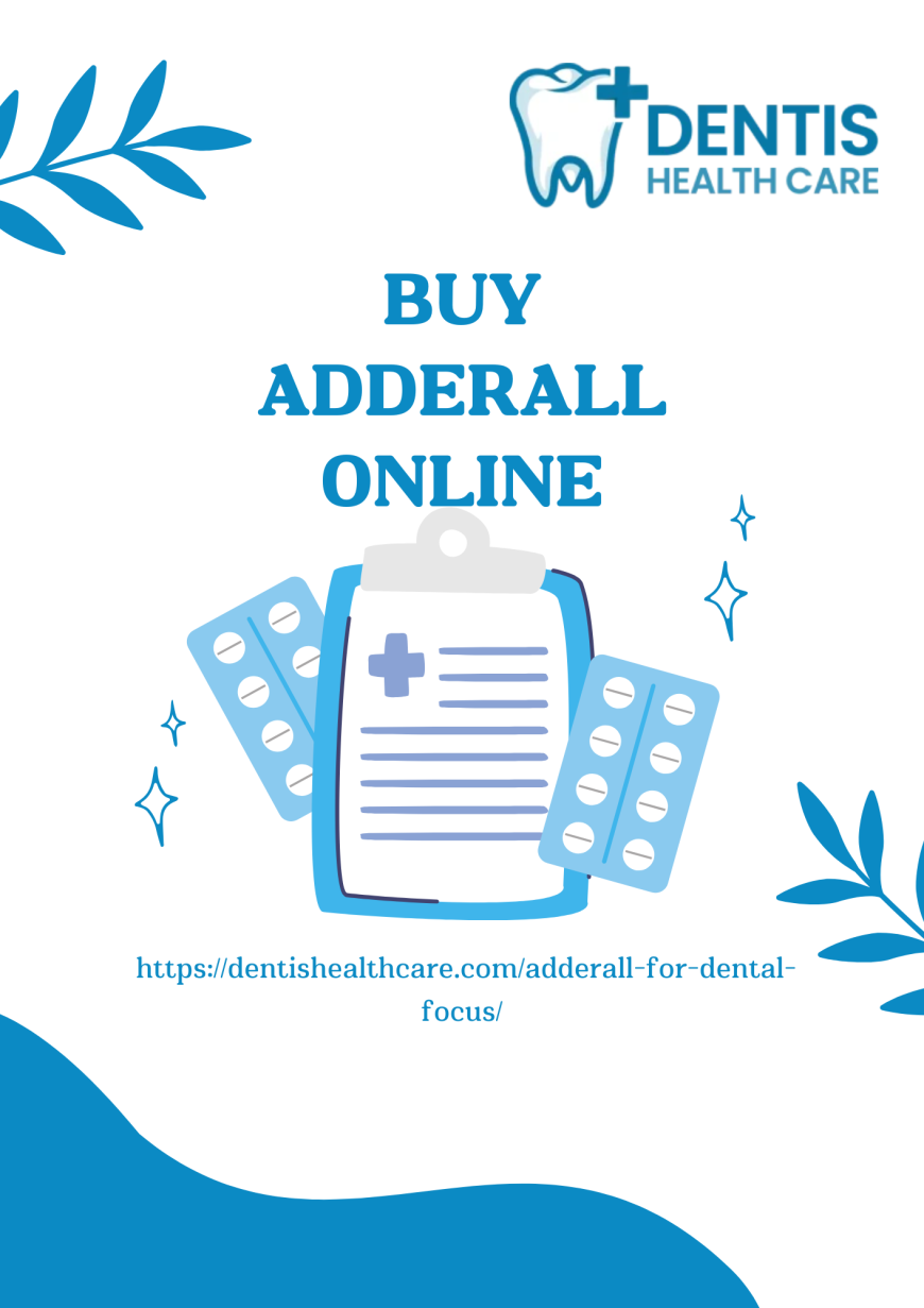 Buy Adderall online to improve cognitive strength and boost daily motivation