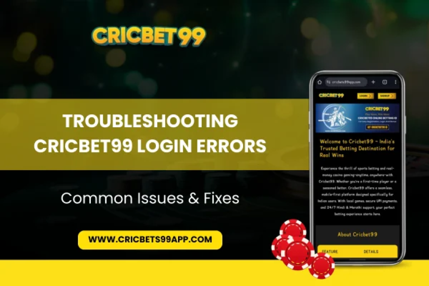 Troubleshooting Cricbet99 Login Errors: Common Issues & Fixes