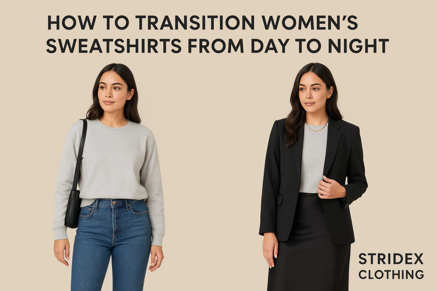 How to Transition Women’s Sweatshirts from Day to Night?