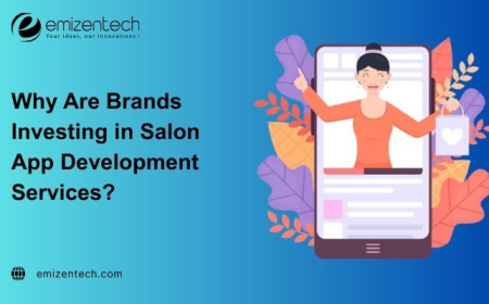 Why Are Brands Investing in Salon App Development Services?