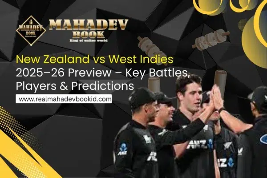 New Zealand vs West Indies 2025–26 Preview – Key Battles, Players & Predictions