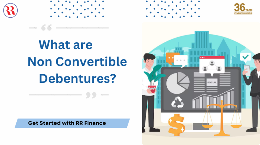 What Is an NCD? A Simple Guide for Everyday Investors