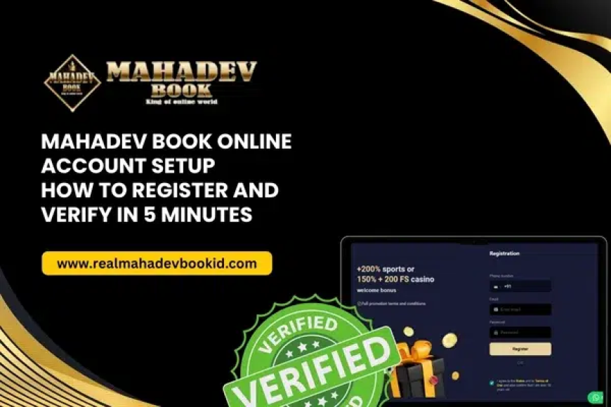 Mahadev Book Online Account Setup – Register & Verify in 5 Minutes