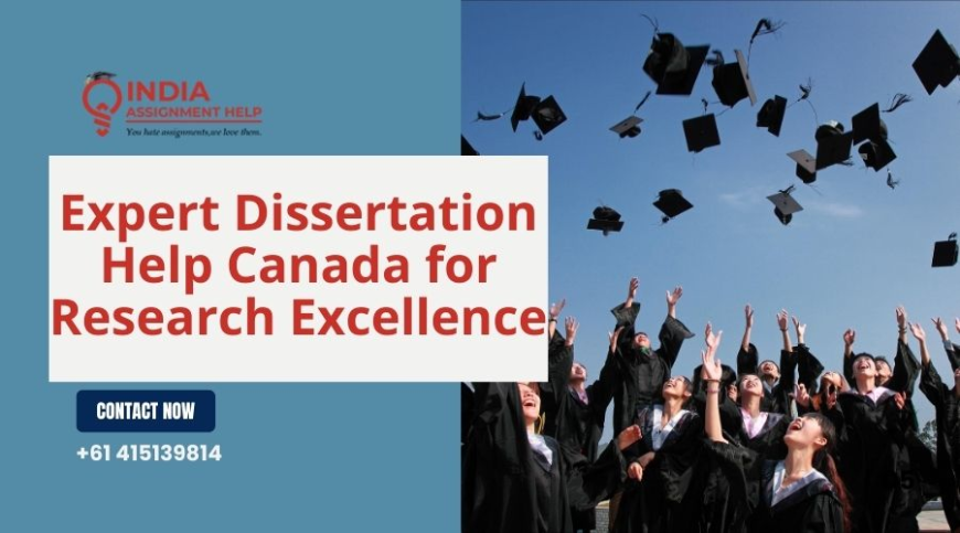 Expert Dissertation Help Canada for Research Excellence