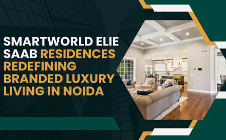 Smart World Elie Saab Residences: Redefining Branded Luxury Living in Noida