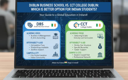 Dublin Business School vs. CCT College Dublin: Which is Better Option Indian Students?