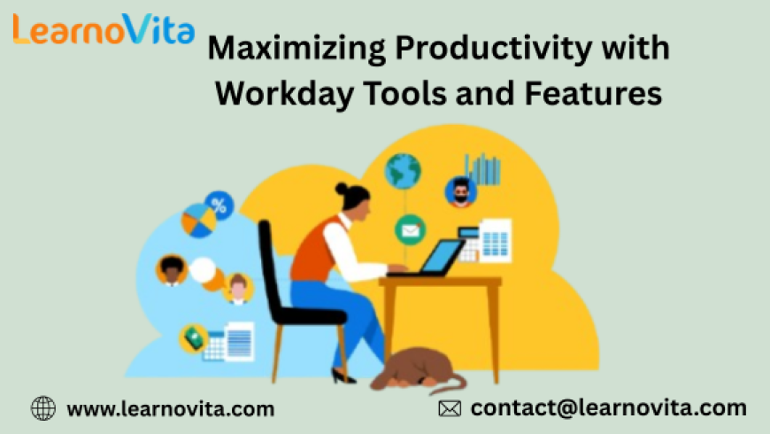 Enhancing Workplace Performance Using Workday Tools and Dashboards