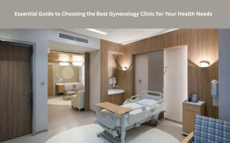 Essential Guide to Choosing the Best Gynecology Clinic for Your Health Needs
