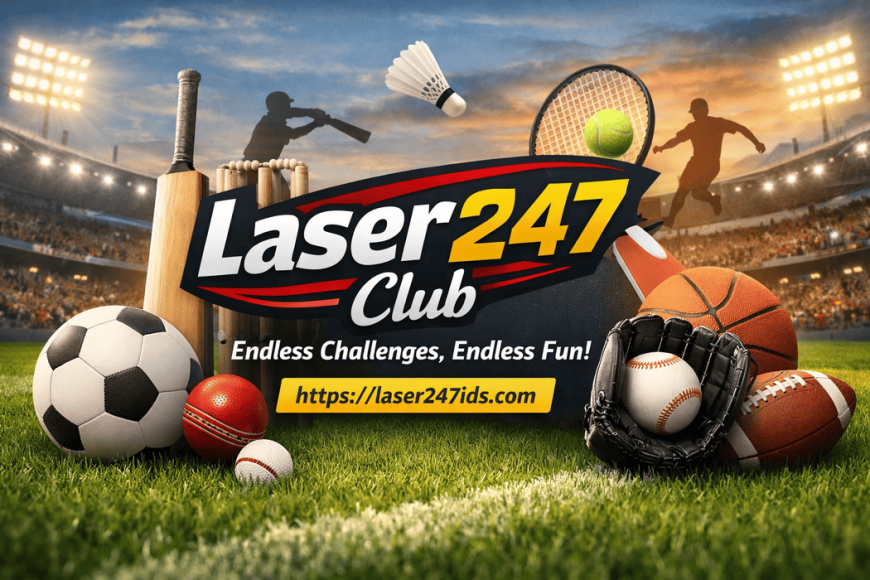Laser247 Club - Endless Challenges, Endless Fun