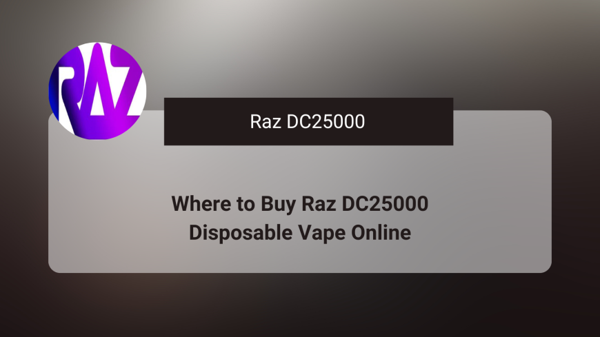 Where to Buy Raz DC25000 Disposable Vape Online