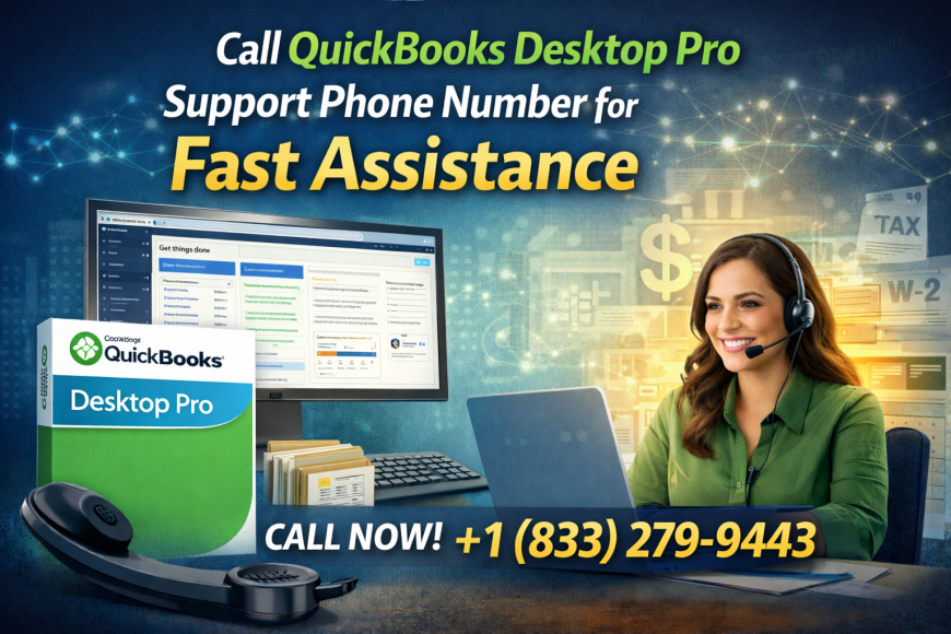 Call QuickBooks Desktop Pro Support Phone Number for Fast Assistance