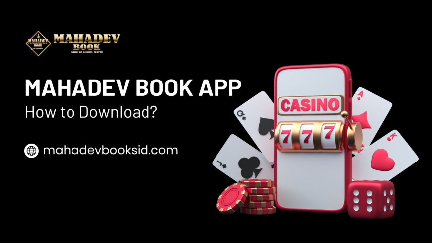 Mahadev Book App: How to Download and Use on Android & iOS