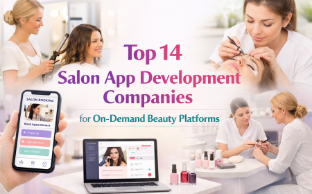 Top 14 Salon App Development Companies for On-Demand Beauty Platforms