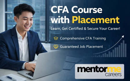Career Opportunities You Can Get after the Completion of CFA Courses with Placement