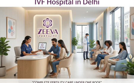 Finding the Right IVF Hospital in Delhi: A Complete Guide for Couples