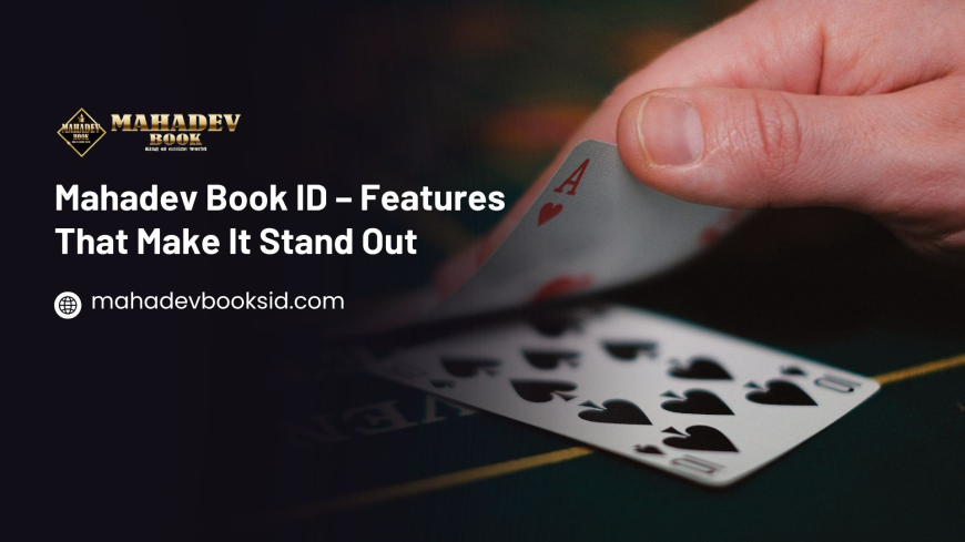 Mahadev Book ID – Features That Make It Stand Out
