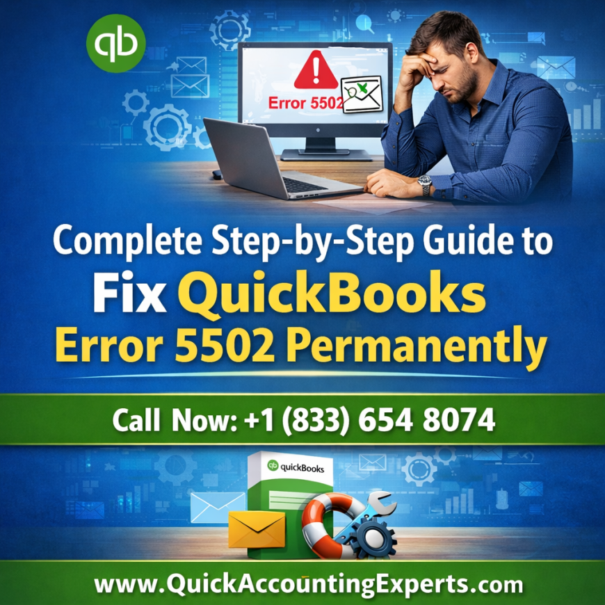 Complete Step-by-Step Guide to Fix QuickBooks Error 5502 Permanently