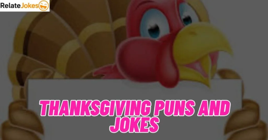 Gobble Up the Laughs: Fun Thanksgiving Puns and Jokes