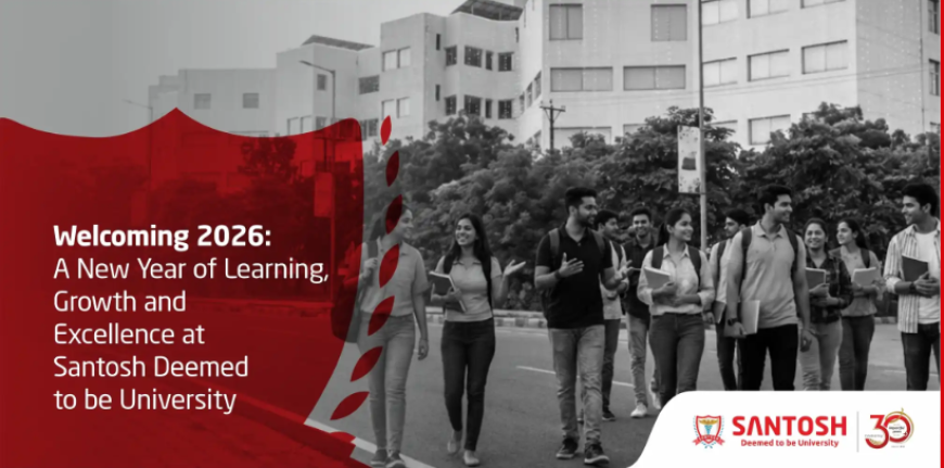 Welcoming 2026: A New Year of Learning, Growth and Excellence at Santosh Deemed to be University