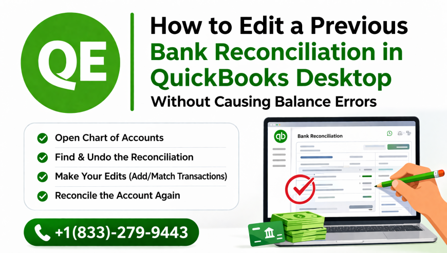 How Do You Edit a Previous Bank Reconciliation in QuickBooks Desktop Without Causing Balance Errors?