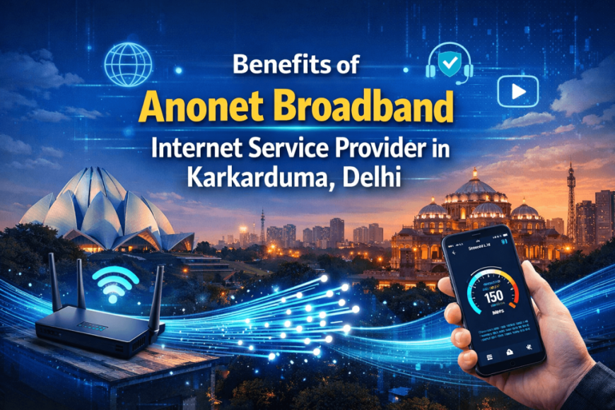 Discover the Best High-Speed Internet Provider in Karkarduma