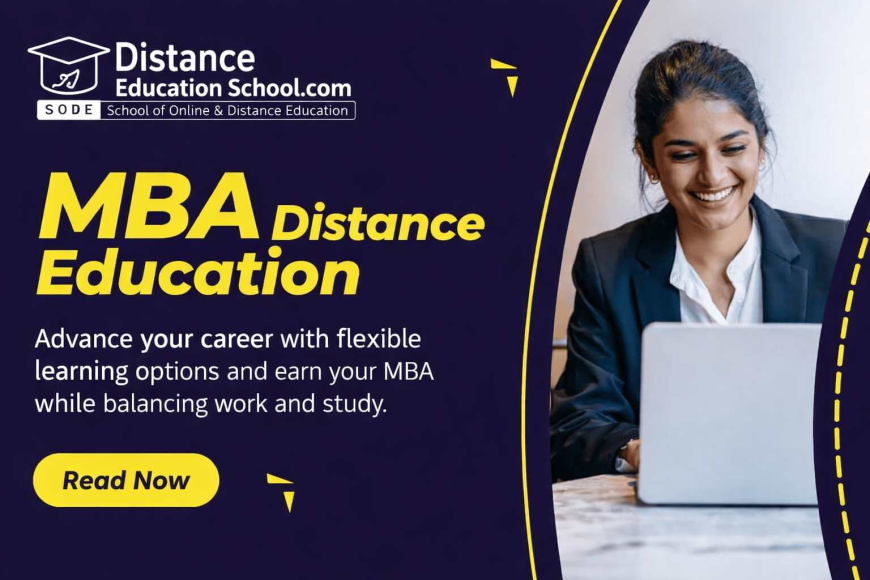 Distance Education MBA in India: Benefits, Scope & Career Growth