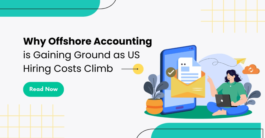 What Are Offshore Accounting Staffing Solutions and Why They Matter