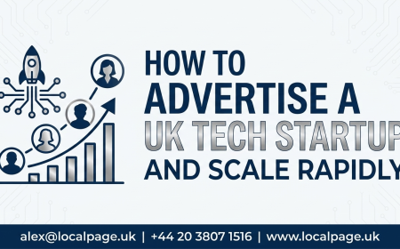 How to Advertise a UK Tech Startup and Scale effectively