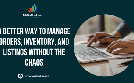 A Better Way to Manage Orders, Inventory, and Listings Without the Chaos