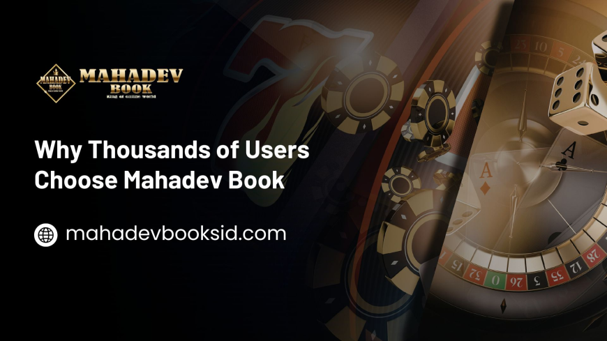 Why Thousands of Users Choose Mahadev Book