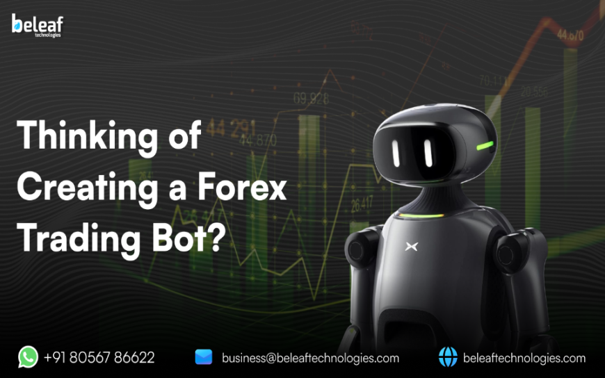 Thinking of Creating a Forex Trading Bot? Read This First