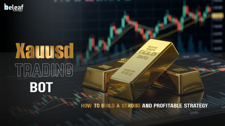 XAUUSD Trading Bots in 2026: How to Build a Strong and Profitable Strategy