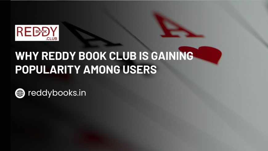 Why Reddy Book Club Is Gaining Popularity Among Users