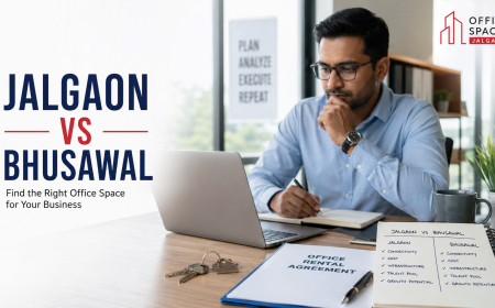 Jalgaon vs Bhusawal for Your Office: Two Very Different Reasons to Rent in North Maharashtra