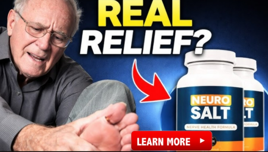 NeuroSalt Reviews 2026 – Natural Nerve Pain & Neuropathy Support Formula