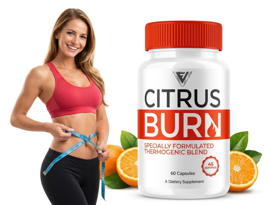 CitrusBurn Reviews USA – Natural Weight Loss & Metabolism Support