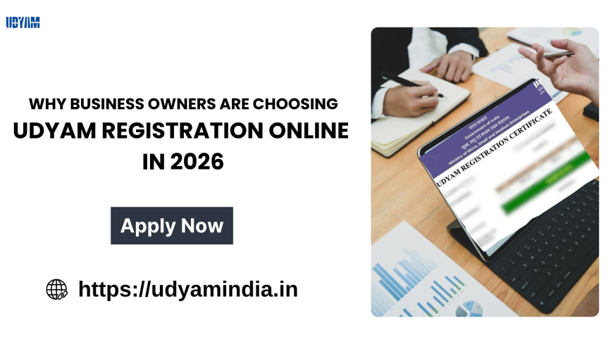 Why Business Owners Are Choosing Udyam Registration Online in 2026