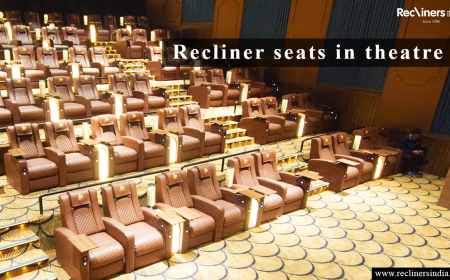 The Rise of Recliner Seats in Theatre: How Luxury Seating is Transforming Modern Cinemas in 2026