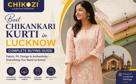 Why Chikozi is the Best Chikankari Shop in Lucknow