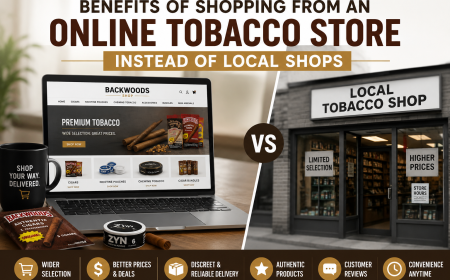 Benefits of Shopping from an Online Tobacco Store Instead of Local Shops
