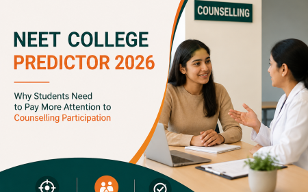 NEET College Predictor 2026: Why Students Need to Pay More Attention to Counselling Participation
