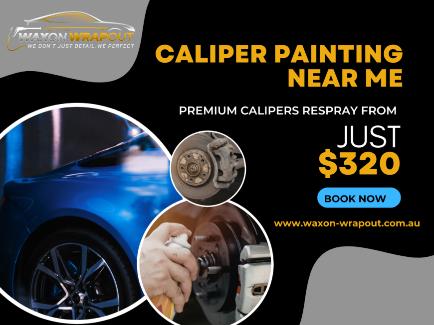 Caliper Painting Near Me in Adelaide – Transform Your Vehicle with a Premium Brake Caliper Finish