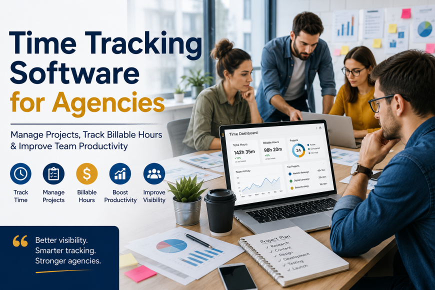 Time Tracking Software for Agencies: Why Growing Agencies Need More Than Timesheets