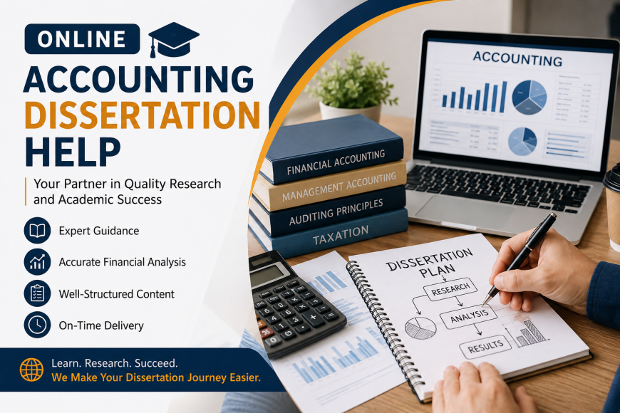 Accounting Dissertation Services: A Valuable Resource for Academic Research Success