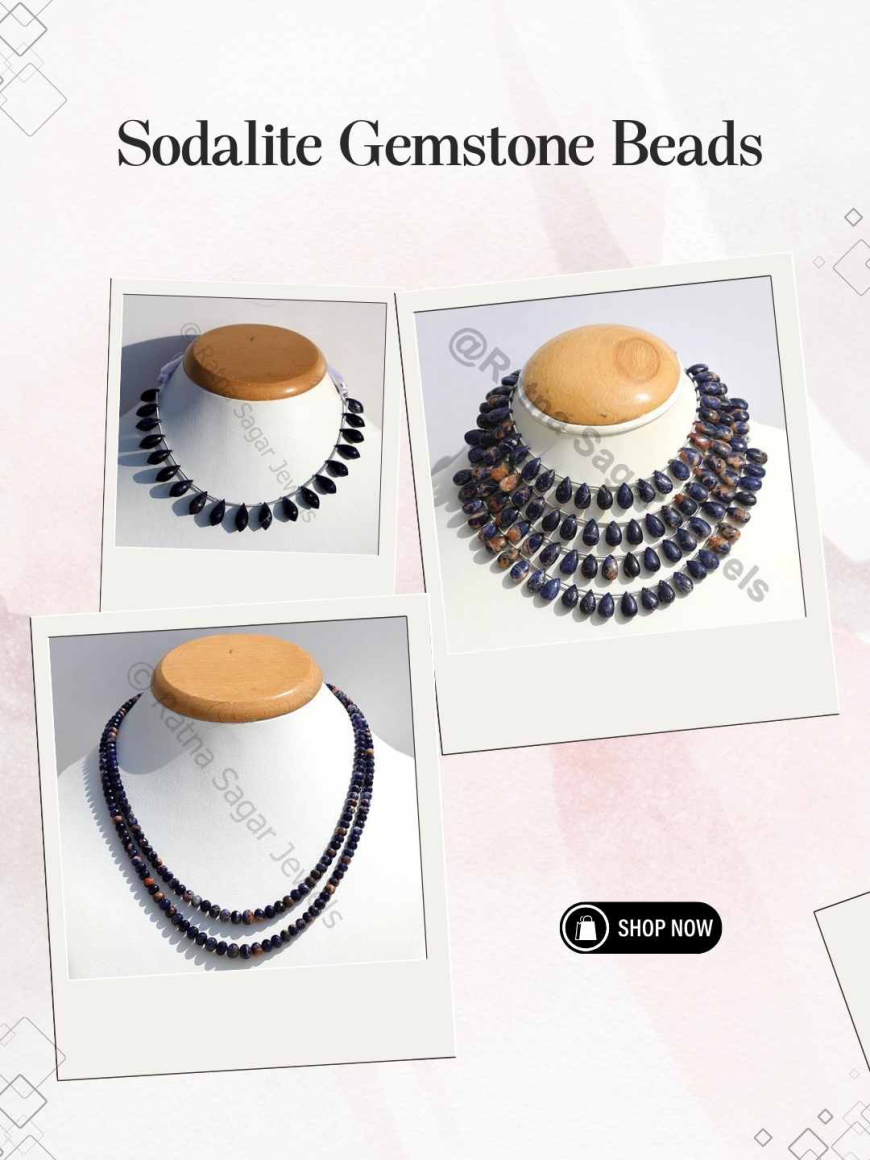 7 Reasons to Use Sodalite Gemstone Beads in Jewellery Making