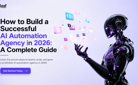 How to Build a Successful AI Automation Agency in 2026: A Complete Guide